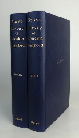 A SURVEY OF LONDON. In Two Volumes. by STOW, John. With Introduction and notes by KINGSFORD, Charles Lethbridge.