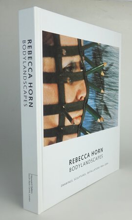 BODYLANDSCAPES by HORN, Rebecca, et al.