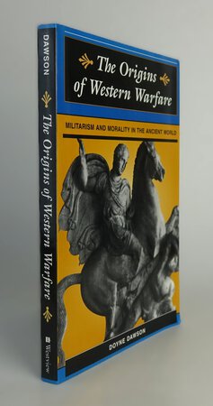 THE ORIGINS OF WESTERN WARFARE. by DAWSON, Doyne.