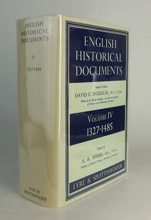 ENGLISH HISTORICAL DOCUMENTS, Volume IV. 1327-1485. by Edited by, MYERS, A.R.