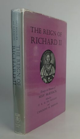 THE REIGN OF RICHARD II. by Edited by: DU BOULAY, F.R.H.; BARRON, Caroline M.