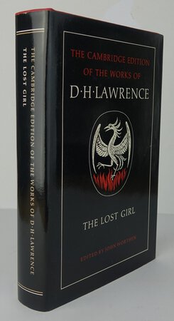 The Cambridge Edition of the Works of D.H. Lawrence: THE LOST GIRL. by LAWRENCE, D.H. Edited by WORTHEN, John.