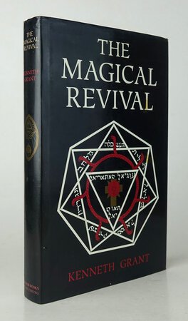 THE MAGICAL REVIVAL. by GRANT, Kenneth.