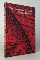 THE OPENING OF THE FIELD. by DUNCAN, Robert.