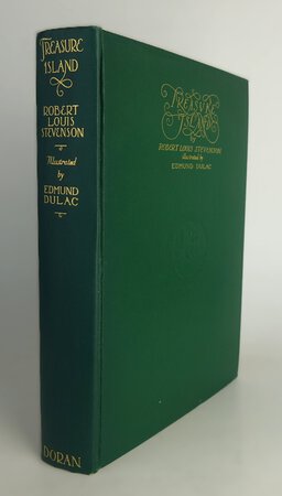 TREASURE ISLAND. by STEVENSON, Robert Louis. With illustrations by, DULAC, Edmund.