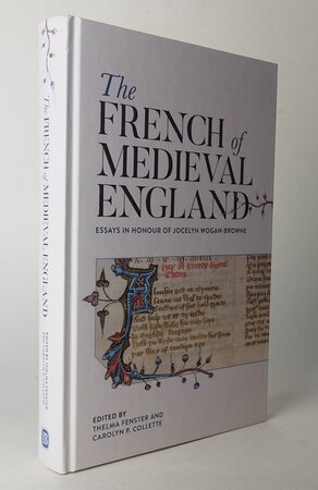 THE FRENCH OF MEDIEVAL ENGLAND. by Edited by FENSTER, Thelma and COLLETTE, Carolyn P.