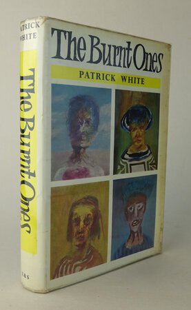 THE BURNT ONES. by WHITE, Patrick.