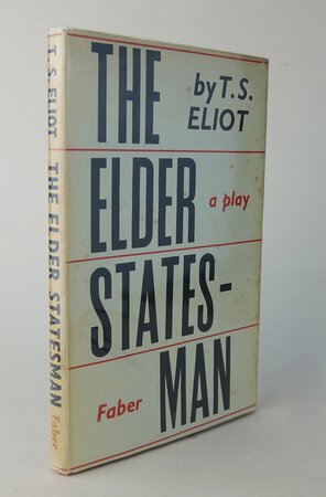 THE ELDER STATESMAN: A Play. by ELIOT, T.S.