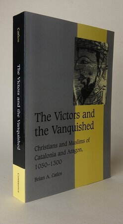 THE VICTORS AND THE VANQUISHED. by CATLOS, Brian A.