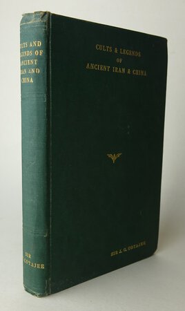 CULTS & LEGENDS OF ANCIENT IRAN & CHINA. by COYAJEE, Sir J.C.
