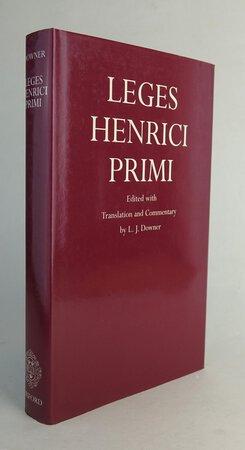 LEGES HENRICI PRIMI. by Edited with Translation and Commentary by DOWNER, L.J.