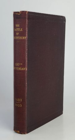 THE BATTLE OF SHREWSBURY; BATTLEFIELD CHURCH AND COLLEGE;