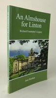 AN ALMSHOUSE FOR LINTON. by HOULTON, Jane.