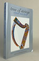 TREE OF STRINGS: crann nan teud. by SANGER, Keith; KINNAIRD, Alison.