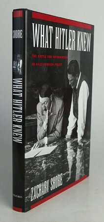 WHAT HITLER KNEW. by SHORE, Zachary.