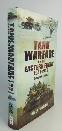 TANK WARFARE ON THE EASTERN FRONT, 1941-1942. by FORCZYK, Robert.