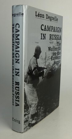 CAMPAIGN IN RUSSIA. by DEGRELLE, Leon.