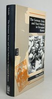 THE GERMAN ARMY AND NAZI POLICIES IN OCCUPIED RUSSIA. by SCHULTE, Theo.