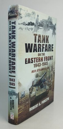 TANK WARFARE ON THE EASTERN FRONT, 1943-1945. by FORCZYK, Robert A.