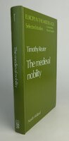 THE MEDIEVAL NOBILITY. by Edited and translated by: REUTER, Timothy.