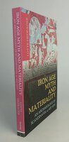 IRON AGE MYTH AND MATERIALITY. by HEDEAGER, Lotte.