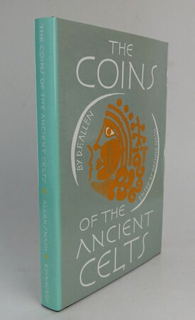 THE COINS OF THE ANCIENT CELTS by ALLEN, D.F.; edited by NASH, Daphne.