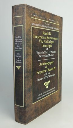 AUTIOBIOGRAPHY OF EMPEROR CHARLES IV AND HIS LEGEND OF ST. WENCESLAS. by Edited by NAGY, Balazs and SCHAER, Frank. Introduced by SEIBT, Ferdinand.