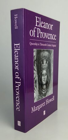 ELEANOR OF PROVENCE. by HOWELL, Margaret.