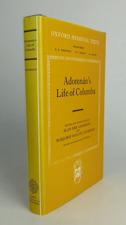 ADOMNAN'S LIFE OF COLUMBA. by Edited and Translated by: ANDERSON, Alan Orr and ANDERSON, Marjorie Ogilvie.