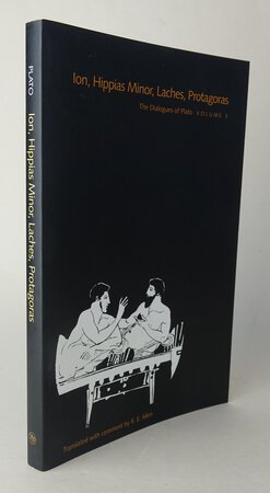 ION, HIPPIAS MINOR, LACHES, PROTAGORAS. by Translated with comment by ALLEN, R.E.