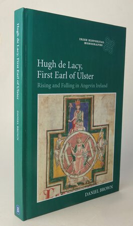 HUGH DE LACY, FIRST EARL OF ULSTER. by BROWN, Daniel.