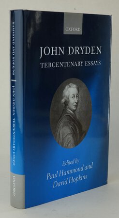 JOHN DRYDEN: TERCENTENARY ESSAYS. by Edited by HAMMOND, Paul; HOPKINS, David. [Editor’s presentation copy]