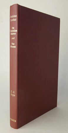 ON CHRISTIAN RULERS and THE POEMS. by SCOTTUS, Sedulius. Translated with Introduction by DOYLE, Edward Gerard.