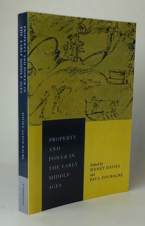 PROPERTY AND POWER IN THE EARLY MIDDLE AGES. by Edited by, DAVIES, Wendy; FOURACRE, Paul.