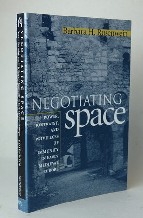 NEGOTIATING SPACE. by ROSENWEIN, Barbara H.