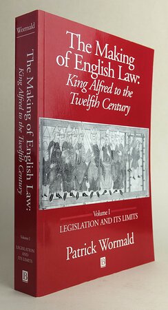 THE MAKING OF ENGLISH LAW: by WORMALD, Patrick.