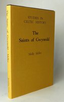Studies in Celtic History 1: THE SAINTS OF GWYNEDD. by MILLER, Molly.