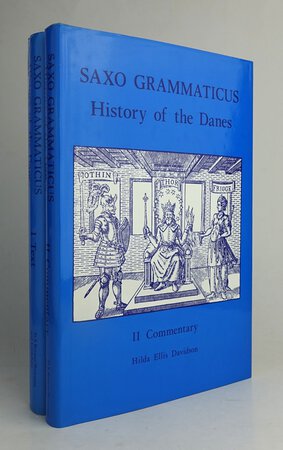 SAXO GRAMMATICUS: HISTORY OF THE DANES. [In Two Volumes:] by SAXO GRAMMATICUS. Translated by: FISHER, Peter. Edited by: DAVIDSON, Hilda Ellis.