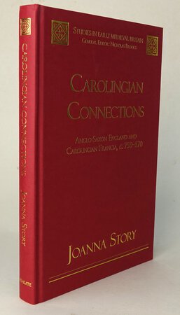 CAROLINGIAN CONNECTIONS. by STORY, Joanna.