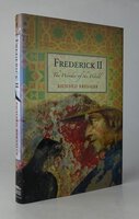 FREDERICK II: The Wonder of the World. by BRESSLER, Richard.