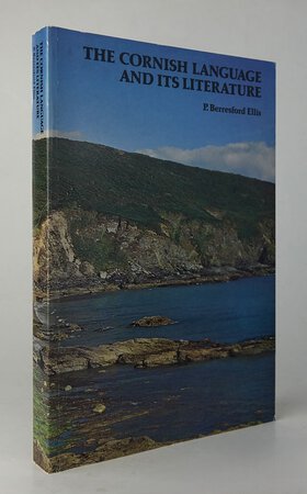 THE CORNISH LANGUAGE AND LITERATURE. by BERRESFORD ELLIS, P.