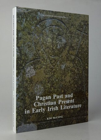 PAGAN PAST AND CHRISTIAN PRESENT IN EARLY IRISH LITERATURE. by McCONE, Kim.