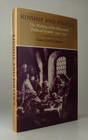 KINSHIP AND POLITICS. by KOLLMANN, Nancy Shields.