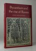 Another image of BYZANTIUM AND THE RISE OF RUSSIA: A Study of Byzantino-Russian Relations in the Fourteenth Century. by MEYENDORFF, John.