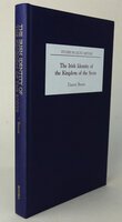 THE IRISH IDENTITY OF THE KINGDOM OF THE SCOTS IN THE TWELFTH AND THIRTEENTH CENTURIES. by BROUN, Dauvit.
