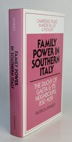 FAMILY POWER IN SOUTHERN ITALY. by SKINNER, Patricia.