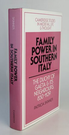 FAMILY POWER IN SOUTHERN ITALY. by SKINNER, Patricia.
