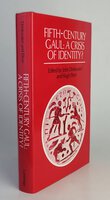 FIFTH-CENTURY GAUL: A Crisis of Identity? by Edited by, DRINKWATER, John; ELTON, Hugh.