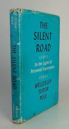 THE SILENT ROAD by POLE, Wellesley Pole.