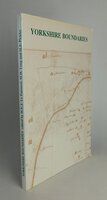 YORKSHIRE BOUNDARIES. by Edited by LE PATOUREL, H.E. Jean.; LONG, Moira H, PICKLES, May F.
